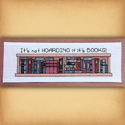 "It's Not Hoarding…" Cross Stitch Pattern