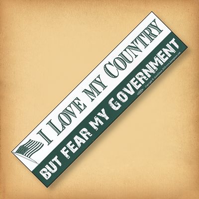 "I Love my Country - But Fear…" Bumper Sticker