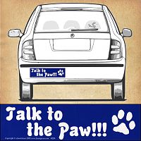 "Talk to the Paw!!!" Bumper Sticker
