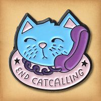 End Catcalling Enamel Pin
