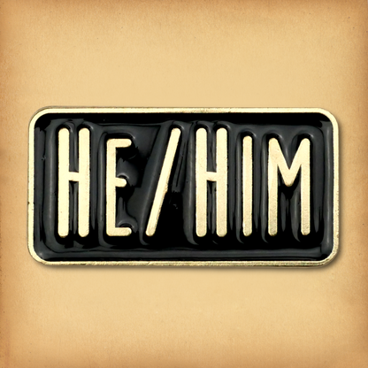 He/Him Pronouns Enamel Pin