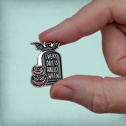 Every Day Is Halloween Enamel Pin