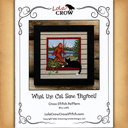 "What the Cat Saw: Bigfoot" Cross Stitch Pattern