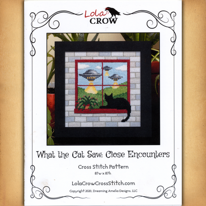 "What the Cat Saw: Close Encounters" Cross Stitch Pattern