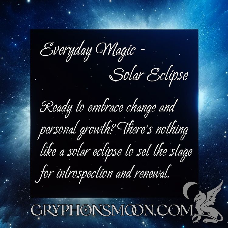 Embracing the Shadow - Ready to embrace change and personal growth? There's nothing like a solar eclipse to set the stage for introspection and renewal. 