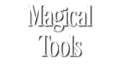 Magical Tools