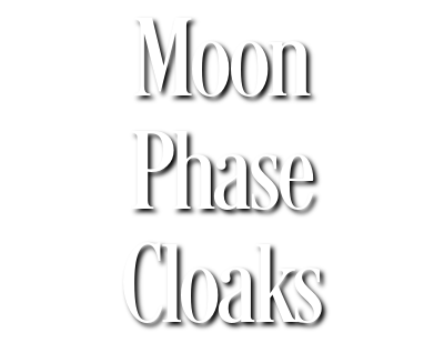 Moon Phase Cloaks