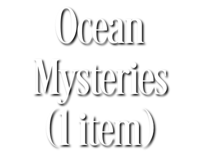 Search Results for Ocean Mysteries (1 item)
