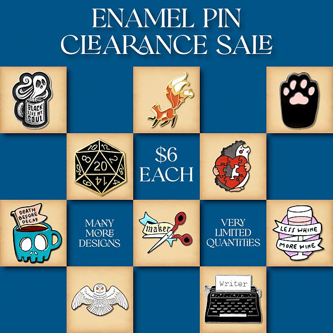 Several different enamel pins that are now on clearance for $6 each.